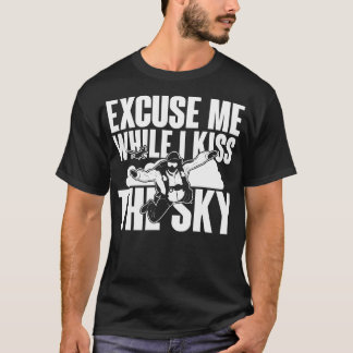 Camiseta Perdone mientras beso el cielo blanco