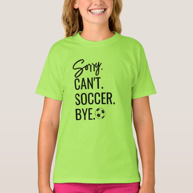 Camiseta Perdone no se puede hacer Soccer Bye Personalizado (Anverso)