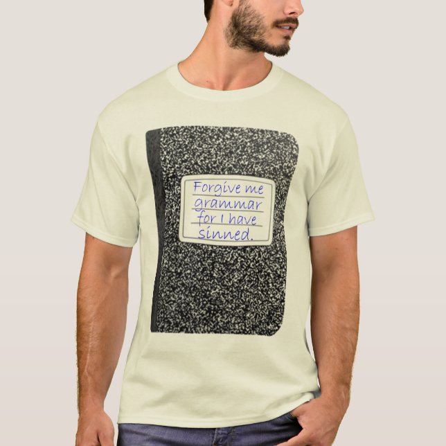 Camiseta Perdóneme la gramática… (Anverso)