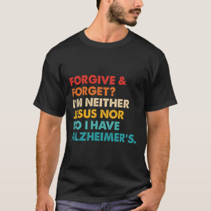 Camiseta Perdonen y olviden que no soy Jesús-ni lo tengo