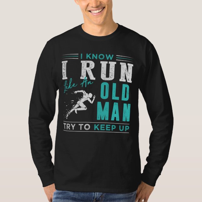 Camiseta Perdurable Sprinter: Sé que corro como un anciano, (Anverso)