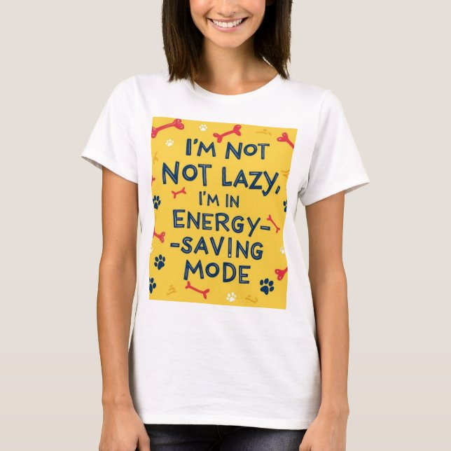 Camiseta perezosa y divertida para ahorrar energía (Anverso)