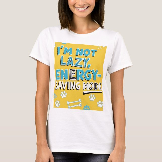 Camiseta perezosa y divertida para ahorrar energía (Anverso)
