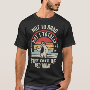 Camiseta Perezoso Divertido Se Levantó De La Cama Hoy Retro