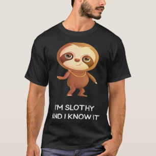 Camiseta Perezoso Lindo y descarado, soy Slothy y lo sé
