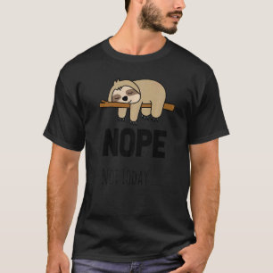 Camiseta Perezoso Perezoso No Hoy Mundo Día Perezoso Perezo