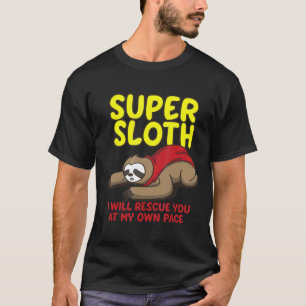 Camiseta Perezoso Super Genial Te Rescataré A Mi Propio Rit
