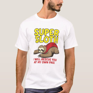 Camiseta Perezoso Súper Genial Te Rescataré a Mi Propio Rit