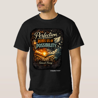 Camiseta Perfección nos roba la Posibilidad