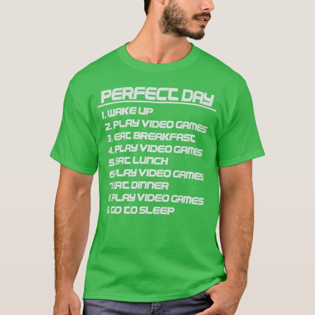 Camiseta Perfect Day Play Video Games All Day Game Lover Ga (Anverso)
