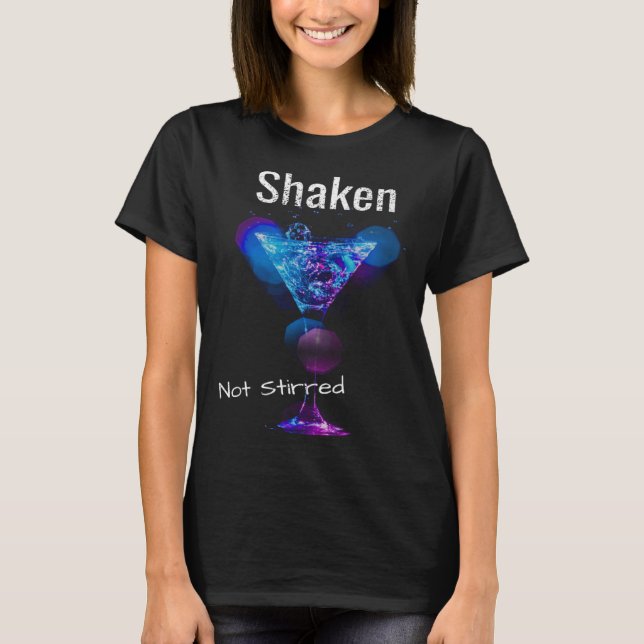 Camiseta Perfect Martini Glass Shaken Not Stirred  3 (Anverso)