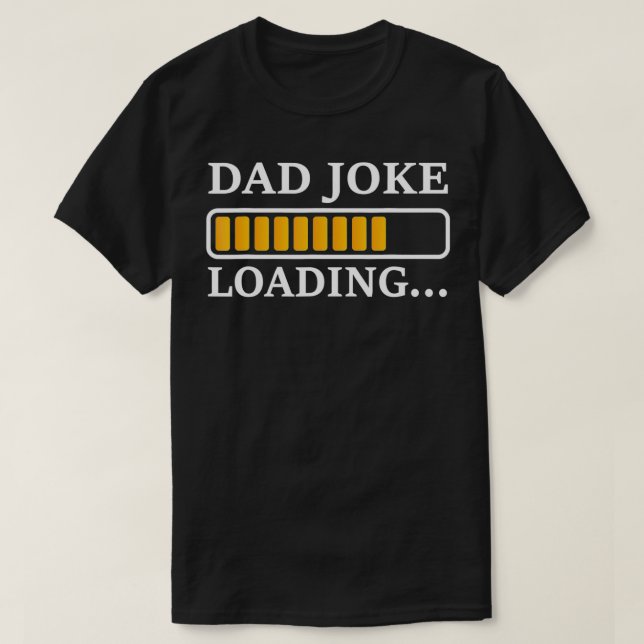 Camiseta Perfect Present for Father's Day  Dad Joke Loading (Diseño del anverso)