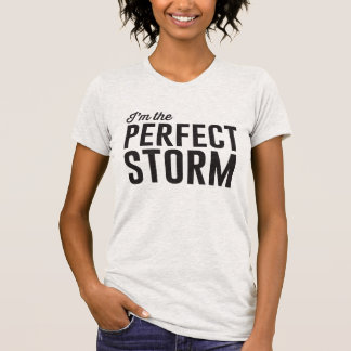 Camiseta perfecta de la tormenta