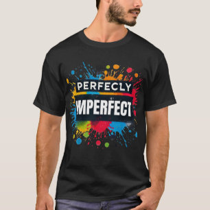 Camiseta Perfectamente imperfecto