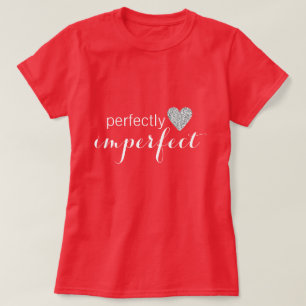 Camiseta Perfectamente imperfecto