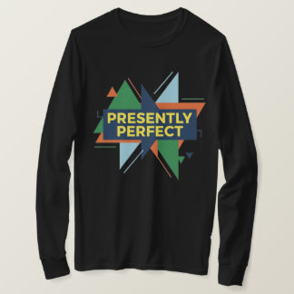 Camiseta Perfecto en el Presente Abstracto Moderno