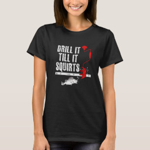Camiseta Perfora Hasta Que Salga Ice Fishing Pescador Hielo