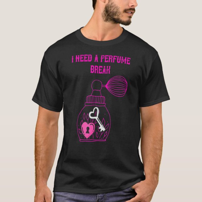 Camiseta Perfume, necesito un descanso (Anverso)