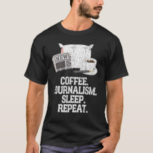Camiseta Periodista de periodismo de café duerme repite grá
