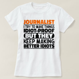 Camiseta Periodista Que Intento Hacer Las Cosas Divertidas