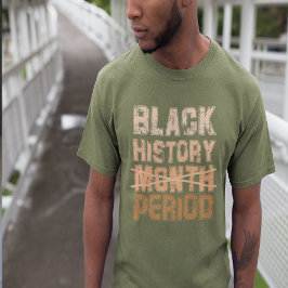 Camiseta Periodo del mes del historial negro