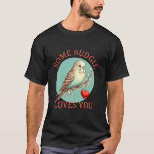 Camiseta Periquito De San Valentín Algún Amor De Periquito