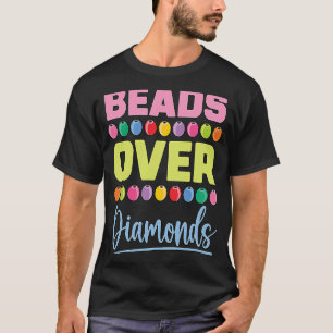 Camiseta Perlas Sobre Diamantes Amas Bebidas Joyas Crean Ar