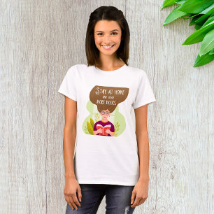 Camiseta Permanece en Casa Lee Más Libros Amante de los Lib