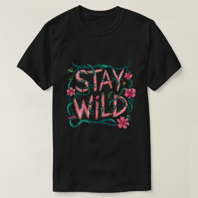 Camiseta Permanecer salvaje (Diseño del anverso)