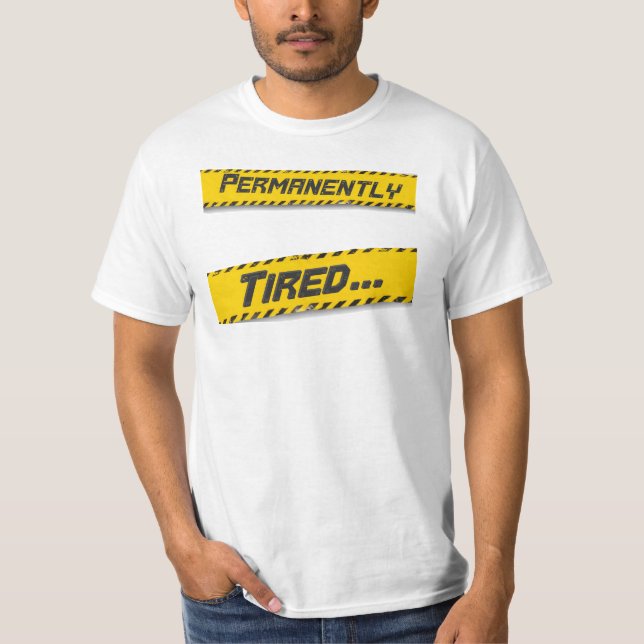 Camiseta Permanentemente Cansado... (Anverso)