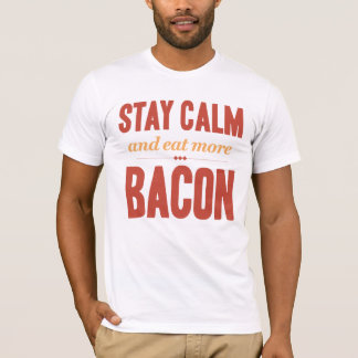 Camiseta Permanezca la calma y coma más vintage del tocino