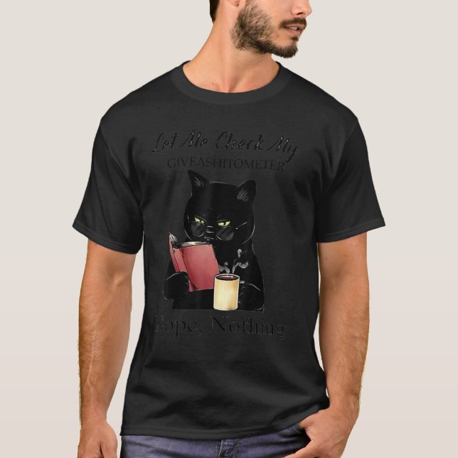 Camiseta Permítanme Comprobar Mi Giveashitómetro No Nada Ne (Anverso)