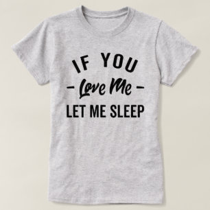 Camiseta Permítanme dormir Cita divertida