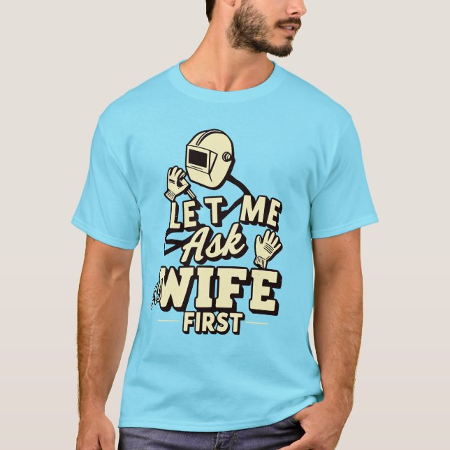 Camiseta Permítanme preguntarle primero a mi esposa - Humor (Anverso)