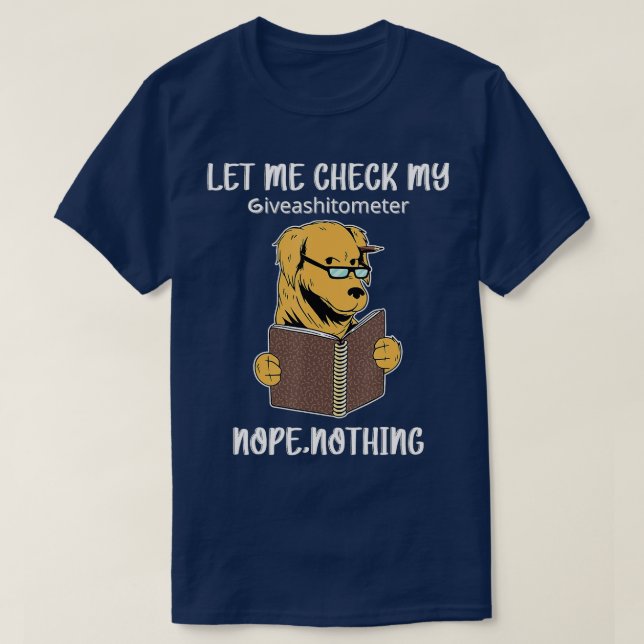 Camiseta Permítanme Revisar Mi Giveashitómetro No Es Nada G (Diseño del anverso)