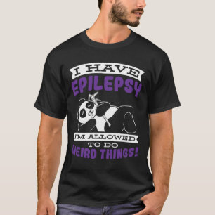 Camiseta Permitido Hacer Cosas Raras Tiene Conciencia Epile