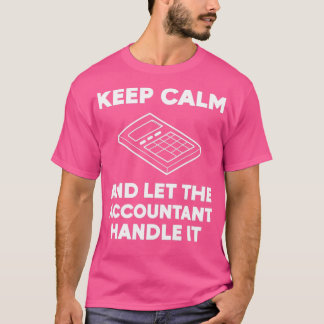 Camiseta Permitir que el contable maneje el asesoramiento f