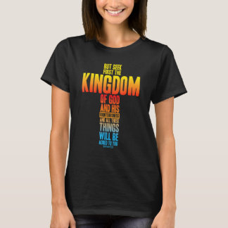 Camiseta Pero Busquen Primero El Reino De La Biblia De Dios