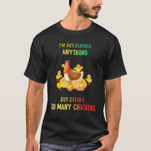 Camiseta Pero Define Demasiados Pollos Humor Cita Sarcástic