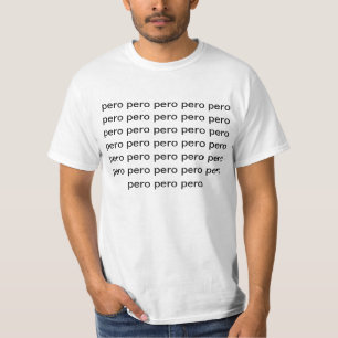 Camiseta pero del pero del pero