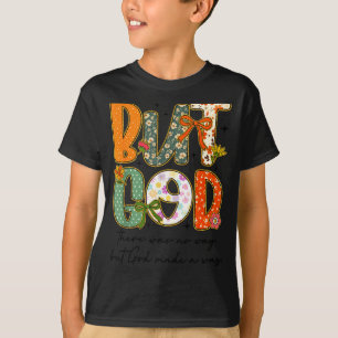 Camiseta Pero Dios Cristiano Otoño Agradecido Coqueta Arco 