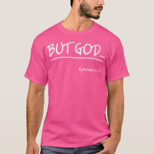 Camiseta Pero Dios Efesios 2 Cristianos Jesucristo cree