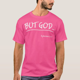 Camiseta Pero Dios Efesios 2 Cristianos Jesucristo cree
