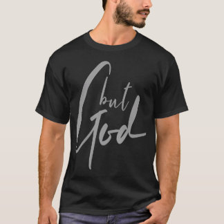 Camiseta Pero Dios (Frente) Isaías 43 19 Jesús Cristiano F