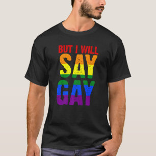 Camiseta Pero diré Gay Lgbtq