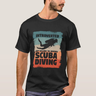 Camiseta Pero Dispuesto A Discutir El Buceo En Scuba