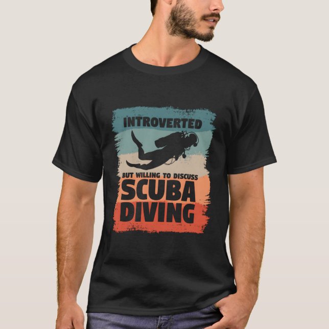 Camiseta Pero Dispuesto A Discutir El Buceo En Scuba (Anverso)