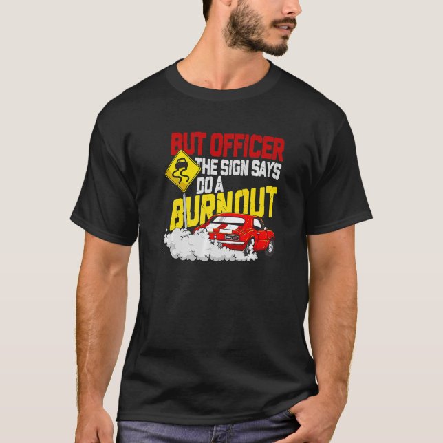 Camiseta Pero el oficial del Rótulo dijo: "Haz un coche de  (Anverso)