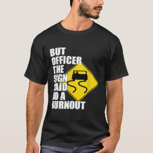 Camiseta Pero El Oficial El Letrero Decía Mecánico Derrapan