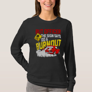 Camiseta Pero El Oficial El Rótulo Dijo Que Hagan Un Burnou